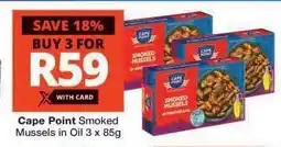 Checkers Cape Point Smoked Mussels in Oil 3 x 85g offer