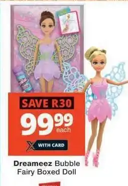 Checkers Dreameez Bubble Fairy Boxed Doll offer