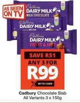 Checkers CADBURY CHOCOLATE SLAB offer