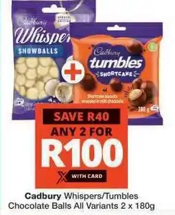 Checkers Cadbury Whispers/Tumbles Chocolate Balls offer