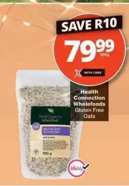 Checkers Health Connection Wholefoods Gluten-Free Oats offer