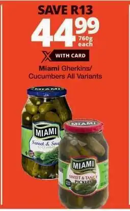 Checkers Miami Gherkins/Cucumbers All Variants offer