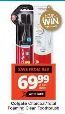 Checkers Colgate Charcoal/Total Foaming Clean Toothbrush offer
