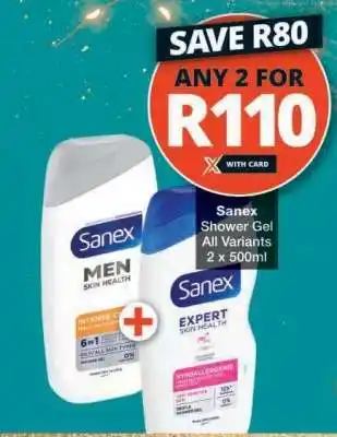 Checkers Sanex Shower Gel offer