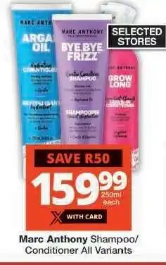 Checkers Marc Anthony Shampoo/Conditioner All Variants offer