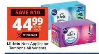 Checkers Lil-lets Non-Applicator Tampons All Variants offer