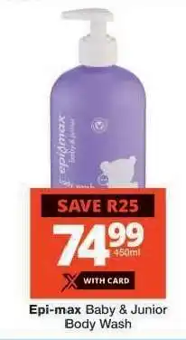 Checkers Epi-max Baby & Junior Body Wash offer
