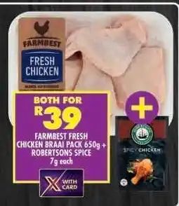 Shoprite FARMBEST FRESH CHICKEN BRAAI PACK 650g + ROBERTSONS SPICE 7g each offer