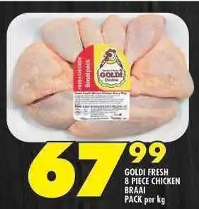 Shoprite GOLDI FRESH 8 PIECE CHICKEN BRAAI PACK per kg offer