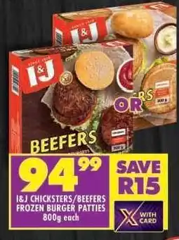 Shoprite I&J Chicksters/Beefer Frozen Burger Patties offer
