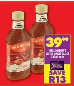 Shoprite WELLINGTON'S SWEET CHILLI SAUCE 700ml each offer