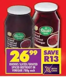 Shoprite RHODES SLICED/GRATED SPICED BEETROOT IN VINEGAR 780g offer