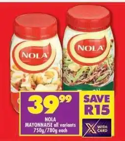 Shoprite Nola Mayonnaise All Variants offer