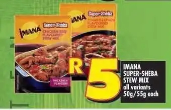 Shoprite IMANA SUPER-SHEBA STEW MIX offer
