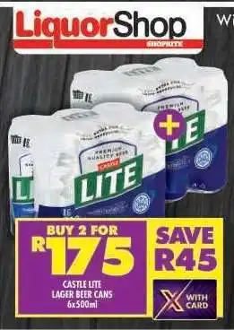 Shoprite CASTLE LITE LAGER BEER CANS 6x500ml offer