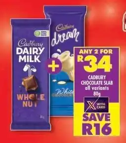 Shoprite CADBURY CHOCOLATE SLAB all variants 80g offer