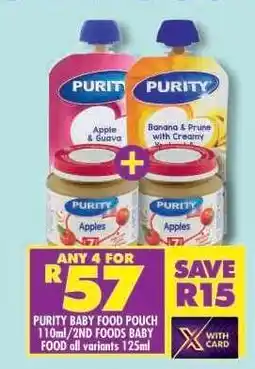 Shoprite PURITY BABY FOOD POUCH 110ml/2ND FOODS BABY FOOD all variants 125ml offer