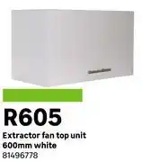 Leroy Merlin Extractor Fan Top Unit 600mm White 81496778 offer