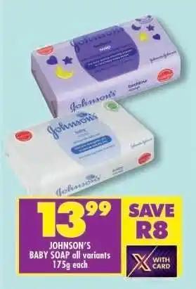 Shoprite JOHNSON'S BABY SOAP all variants 175g each offer