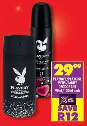 Shoprite PLAYBOY/PLAYGIRL MENS/LADIES DEODORANT offer