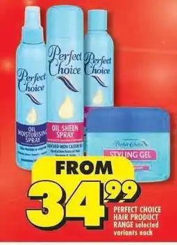 Shoprite PERFECT CHOICE HAIR PRODUCT RANGE offer