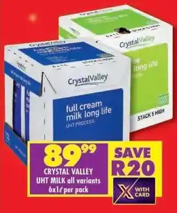 Shoprite CRYSTAL VALLEY UHT MILK all variants 6x1ℓ per pack offer