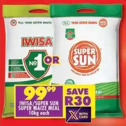 Shoprite IWISA/SUPER SUN SUPER MAIZE MEAL 10kg each offer