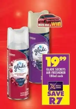 Shoprite GLADE SECRETS AIR FRESHENER 180ml each offer