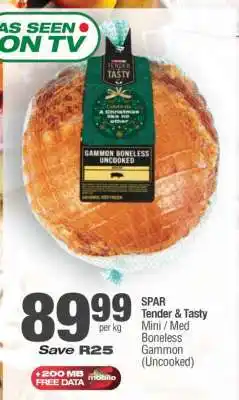 Spar SPAR Tender & Tasty Mini / Med Boneless Gammon (Uncooked) offer