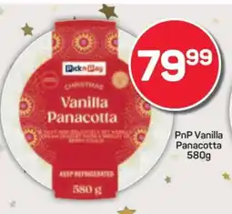 Pick n Pay PnP Vanilla Panacotta 580g offer