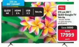 Makro TCL 215 cm 85" QLED Google TV 144 Hz offer