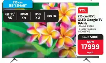 Makro TCL 215 cm 85" QLED Google TV 144 Hz offer