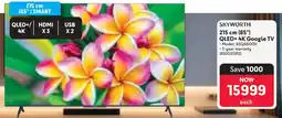 Makro SKYWORTH 215 cm 85" QLED+ 4K Google TV offer