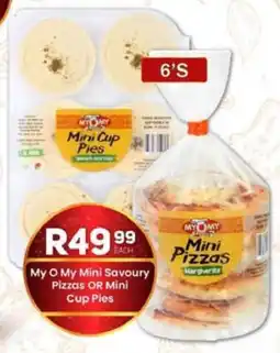 Take 'n Pay My O My Mini Savoury Pizzas OR Mini Cup Pies offer
