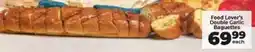 Food Lover's Market Food Lover's Double Garlic Baguettes offer