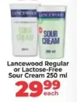 Food Lover's Market Lancewood Regular or Lactose-Free Sour Cream offer