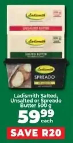 Food Lover's Market Ladismith Salted, Unsalted or Spreado Butter offer
