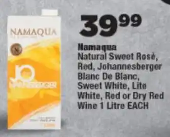 OK Foods Namaqua Natural Sweet Rosé, Red, Johannesberger Blanc De Blanc, Sweet White, Lite White, Red or Dry Red Wine offer