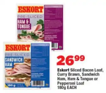 OK Foods Eskort Sliced Bacon Loaf, Curry Brawn, Sandwich Ham, Ham & Tongue or Pepperoni Loaf offer