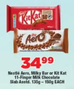 OK Foods Nestlé Aero, Milky Bar or Kit Kat 11-Finger Milk Chocolate Slab Asstd. offer