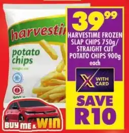 Shoprite Harvestime frozen slap chips/ straight cut potato chips offer