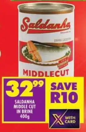Shoprite Saldanha middle cut in brine offer
