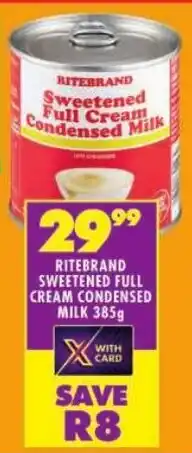 Shoprite Ritebrand sweetened full cream condensed milk offer