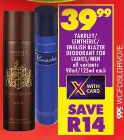 Shoprite Yardley/ lentheric/ english blazer deodorant for ladies/ men offer