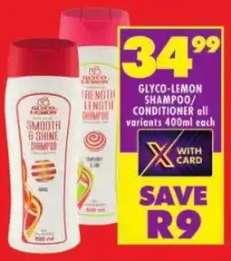 Shoprite Glyco-lemon shampoo/ conditioner offer
