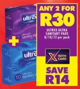 Shoprite Ultrex ultra sanitary pads offer
