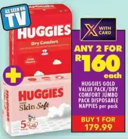 Shoprite Huggies gold value pack/ dry comfort jumbo pack disposable nappies offer