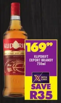 Shoprite Klipdrift export brandy offer