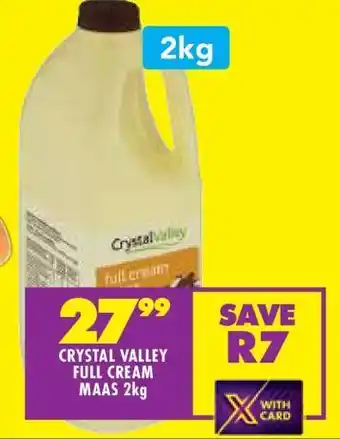 Shoprite CRYSTAL VALLEY FULL CREAM MAAS 2kg offer