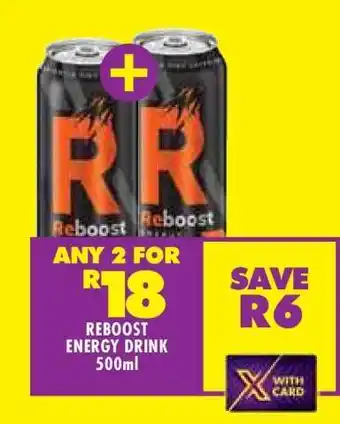 Shoprite REBOOST ENERGY DRINK 500ml offer
